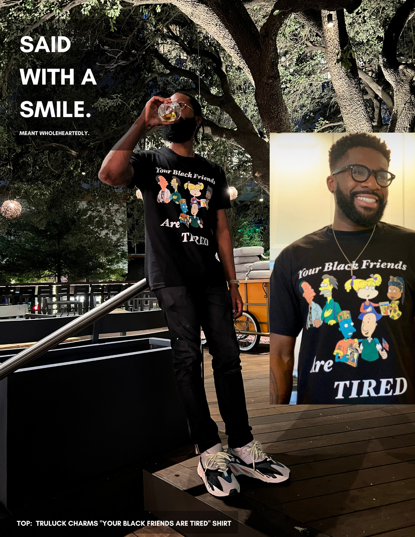 Your Black Friends Are Tired Shirt