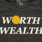 "WORTH over WEALTH" Signature Shirt
